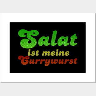 Salat ist meine Currywurst Posters and Art